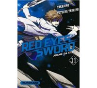 Red Eyes Sword \ Akame ga Kill T11 - Par Takahiro & Tetsuya Tashiro - Kurokawa