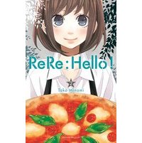ReRe : Hello ! T2 - Par Tôko Minami - Delcourt Manga 