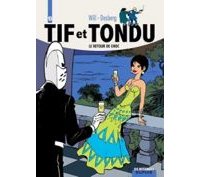 Intégrale Tif et Tondu – T10 : « Le Retour de Choc » – Par Will & Desberg – Dupuis