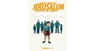 Jérusalem, portrait de famille - Par Boaz et Moni Yakin, Nick Bertozzi (traduction Basile Béguerie) - Casterman