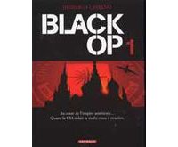 Black Op - T1 - Par Desberg & Labiano - Dargaud.
