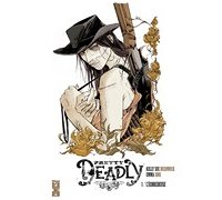 Pretty Deadly - Par Kelly Sue DeConnick et Emma Ríos (Trad. Eloïse de la Maison) - Glénat Comics