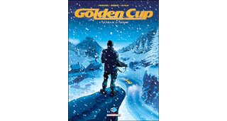 Golden Cup - T4 : La Fille de la toundra - Par Pecqueur, Henriet & Schelle - Delcourt