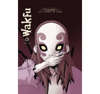 Wakfu : Les Larmes de sang T1 et T2 - Par Grégory Charlet - Ankama Editions