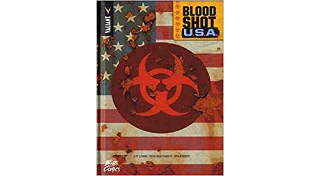 Bloodshot U.S.A. - Par Jeff Lemire - Doug Braithwaite & Brian Reber - Bliss Comics