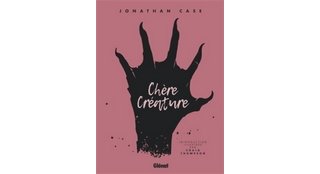 "Chère Créature" : la précieuse création de Jonathan Case