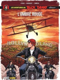 Buck Danny « Classic » T. 11 : L'Ombre Rouge - Par Marniquet, Zumbiehl & Le Bras – Ed. Dupuis Zéphyr