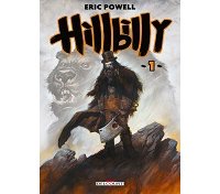 Hillbilly : la nouvelle révélation créée par Eric Powell