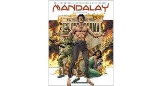 Mandalay – T3 : Invasion – Par Thierault & Guice – Humanoïdes Associés