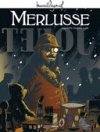 Merlusse - Par Eric Stoffel, Serge Scotto et A.Dan - Editions Bamboo