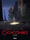 Catacombes, T1 : le Diable vert - Par Manini & Chevereau - Glénat