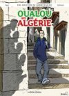 Oualou en Algérie - Par Gyps & Dahmani-La Boîte à Bulles