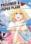 Prisoner & Paper Plane T3 - Par Akamura & ShujinP - Kurokawa