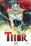 All-New Thor T1 – Par Jason Aaron & Russell Dauterman – Panini Comics