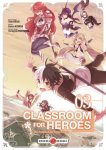 Classroom For Heroes T3 & T4 - Par Shin Araki & Koara Kishida - Doki Doki