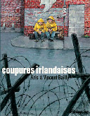 Coupures Irlandaises - Par Kris & Vincent Bailly - Futuropolis