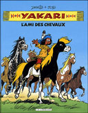 Yakari : L'ami des chevaux – Par Job et Derib – Lombard