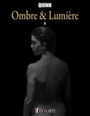 Ombre & lumière T5 - Par Quinn (trad. J.P. Jennequin)- Dynamite