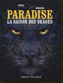 Paradise - T1 : La Saison des Orages - Par Sokal & Bingono - Casterman