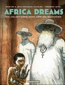 Africa Dreams, T2 : Dix volontaires sont arrivés enchaînés - Par Maryse & JF Charles, et Frédéric Bihel - Casterman