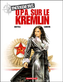 Insiders – T5 : O.P.A. sur le Kremlin - par Bartoll & Garreta – Dargaud
