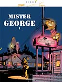 Mister George 1 - Labiano, Rodolphe et Letendre - Lombard (collection Signé)