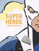 « Super-Héros » de Martin Winckler - E.P.A. / Le Chêne / Hachette