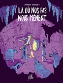 Lecture en confinement #27 : "Là où nos pas nous mènent" - Par Jérôme Bouquet - Éditions Flblb