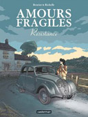 Amours fragiles T5 – Par Beuriot & Richelle – Casterman 