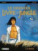 Le Dernier Livre de la Jungle T4 : "Le Retour" - Par Desberg & Reculé – Le Lombard