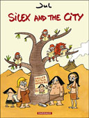 Silex and the City T.1 – Par Jul – Dargaud