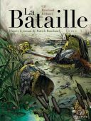 La Bataille, tome 3/3 - Par Gil & Richaud d'après le roman de Patrick Rambaud - Dupuis
