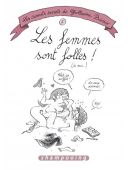 Les Femmes sont folles ! (les carnets secrets T) - Par Guillaume Bianco - Shampooing/Delcourt