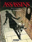 Assassins 2 : le vampire - Par Puchol & Rodolphe - Casterman