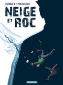 Neige et roc - Par Douay & Piatzszek - Casterman