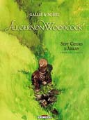 Algernon Woodcock - T3 : Sept Cœurs d'Arran (1) - Sorel et Gallié - Editions Delcourt