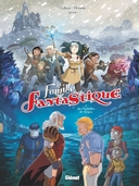 La Famille fantastique T2 - Par Lylian et Drouin - Glénat