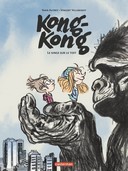 Kong-Kong : Le singe sur le toit - Par Yann Autret et Vincent Villeminot - Casterman