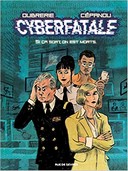 Cyberfatale - par Oubrerie et Cepanou – Editions Rue de Sèvres