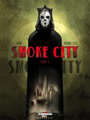 Smoke City – T1 – par Mariolle & Carré - Delcourt