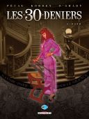 Les 30 deniers T2 : oser - Par Pécau, Kordey & O'Grady - Delcourt