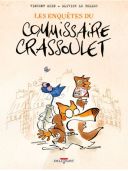 Les Enquêtes du commissaire Crassoulet - Par Odin & Le Bellec - Delcourt