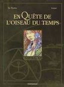 « En Quête de l'Oiseau du Temps : Entretiens avec Loisel et Le Tendre » par Chr. & B. Pissavy-Yvernault - Dargaud.