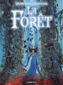 La forêt - par Vincent Perez et Tiburce Oger - Ed. Casterman