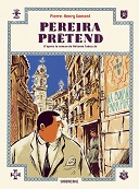 "Pereira prétend" de Pierre-Henry Gomont, Prix 2017 "Château de Cheverny" de la bande dessinée historique