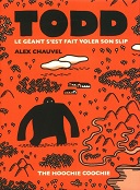 Alex Chauvel nous emmène à la recherche du slip de "Todd le Géant"