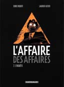 L'Affaire des affaires T2 – Par Laurent Astier & Denis Robert – Dargaud