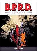 B.P.R.D. Origines T. 3 - Par Mike Mignola - John Arcudi - Collectif - Delcourt Comics
