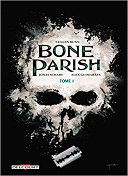Bone Parish T.1 - Par Cullen Bunn & Jonas Scharf - Delcourt Comics