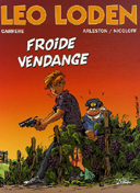Léo Loden - T16 : Froide Vendange - par Arleston, Nicoloff & Carrère - Soleil